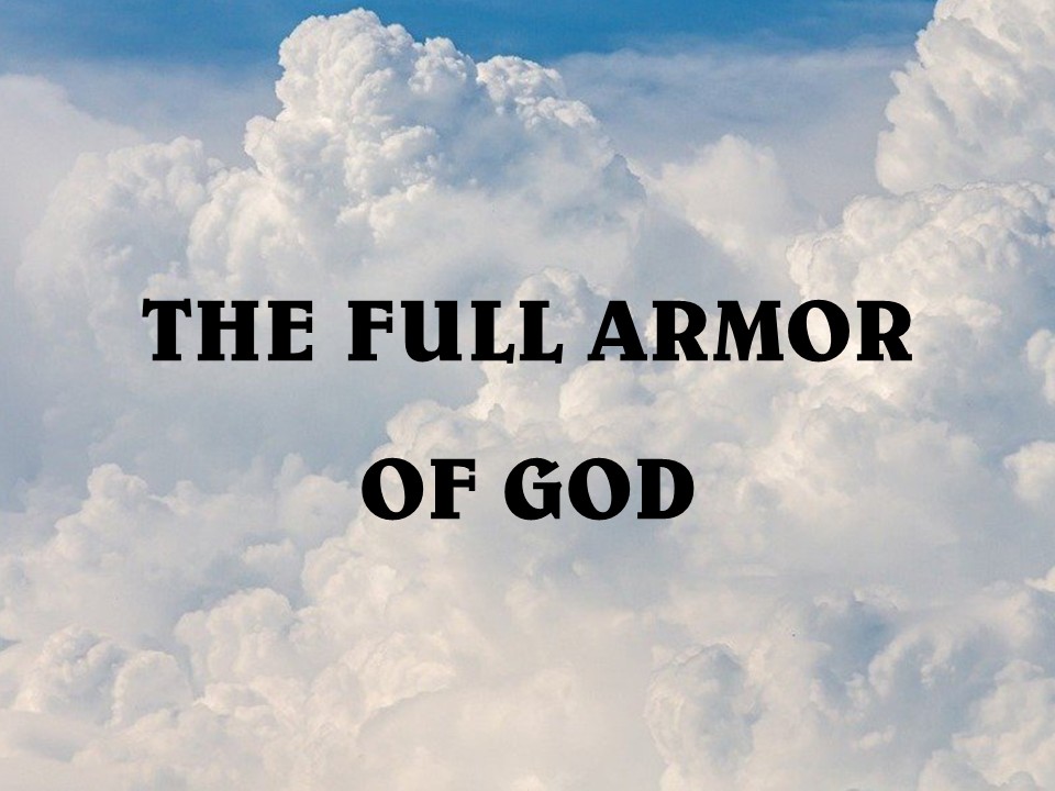 The Full Armor of God