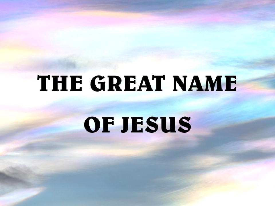 The Great Name of Jesus