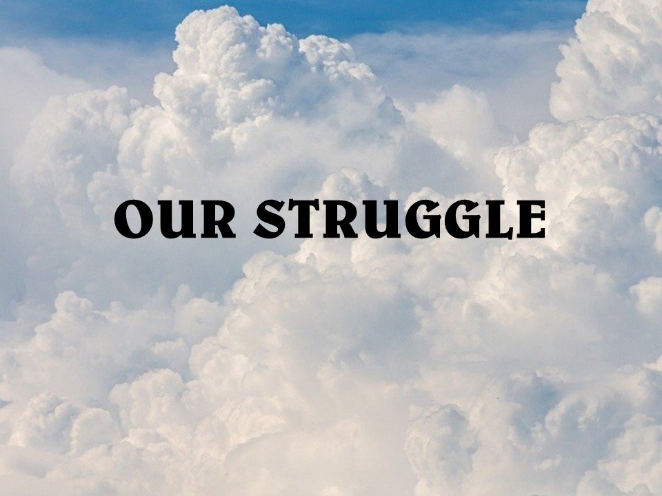 Our Struggle