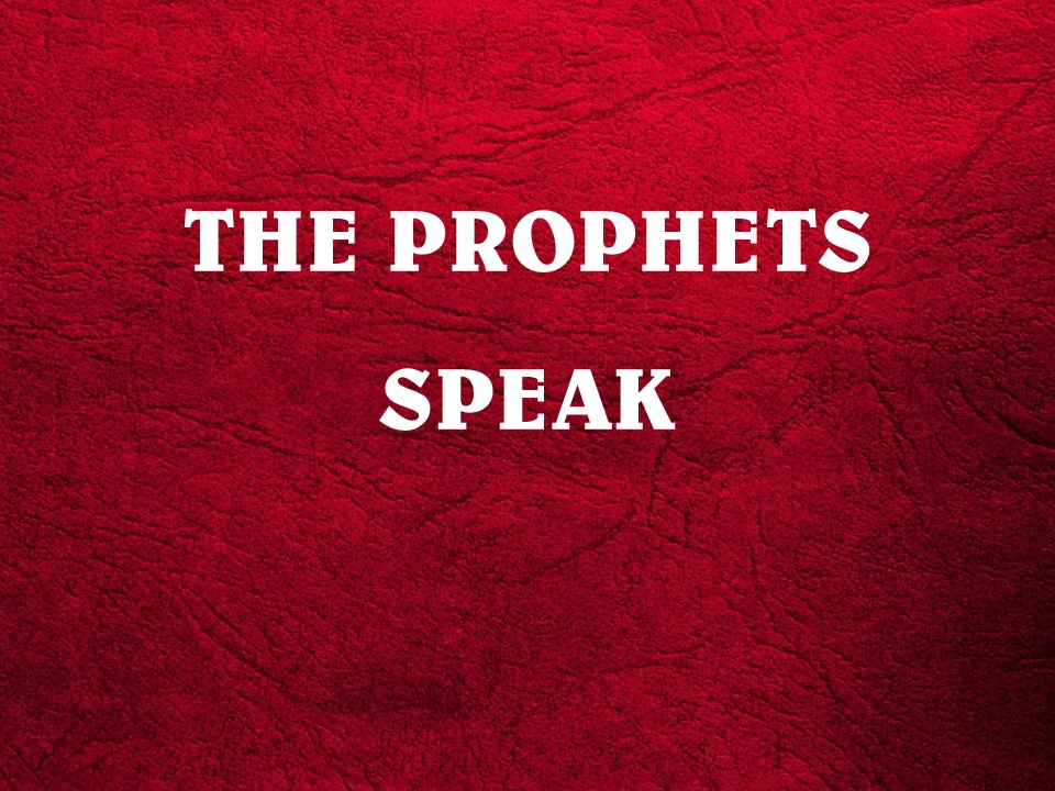 The Prophets Speak